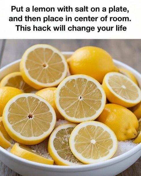 Put a Lemon with Salt in the Middle of Your Room